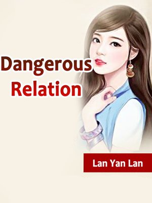 cover image of Dangerous Relation